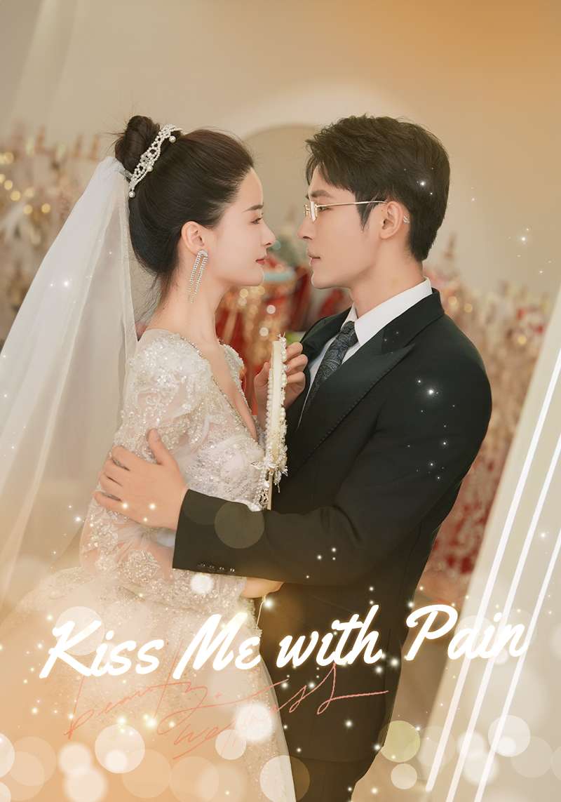 Kiss Me with Pain