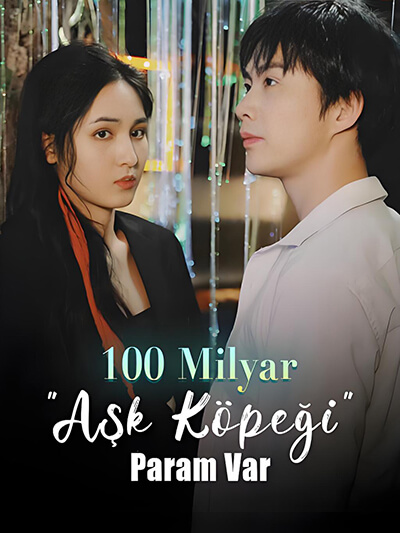 100 Milyar "Aşk Köpeği" Param Var