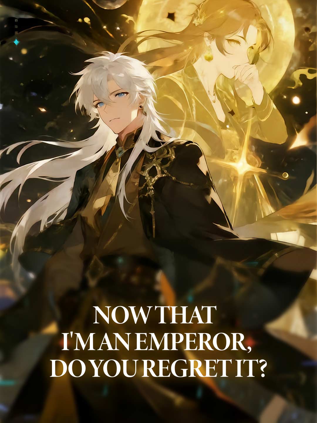 Now That I'm an Emperor, Do You Regret It?