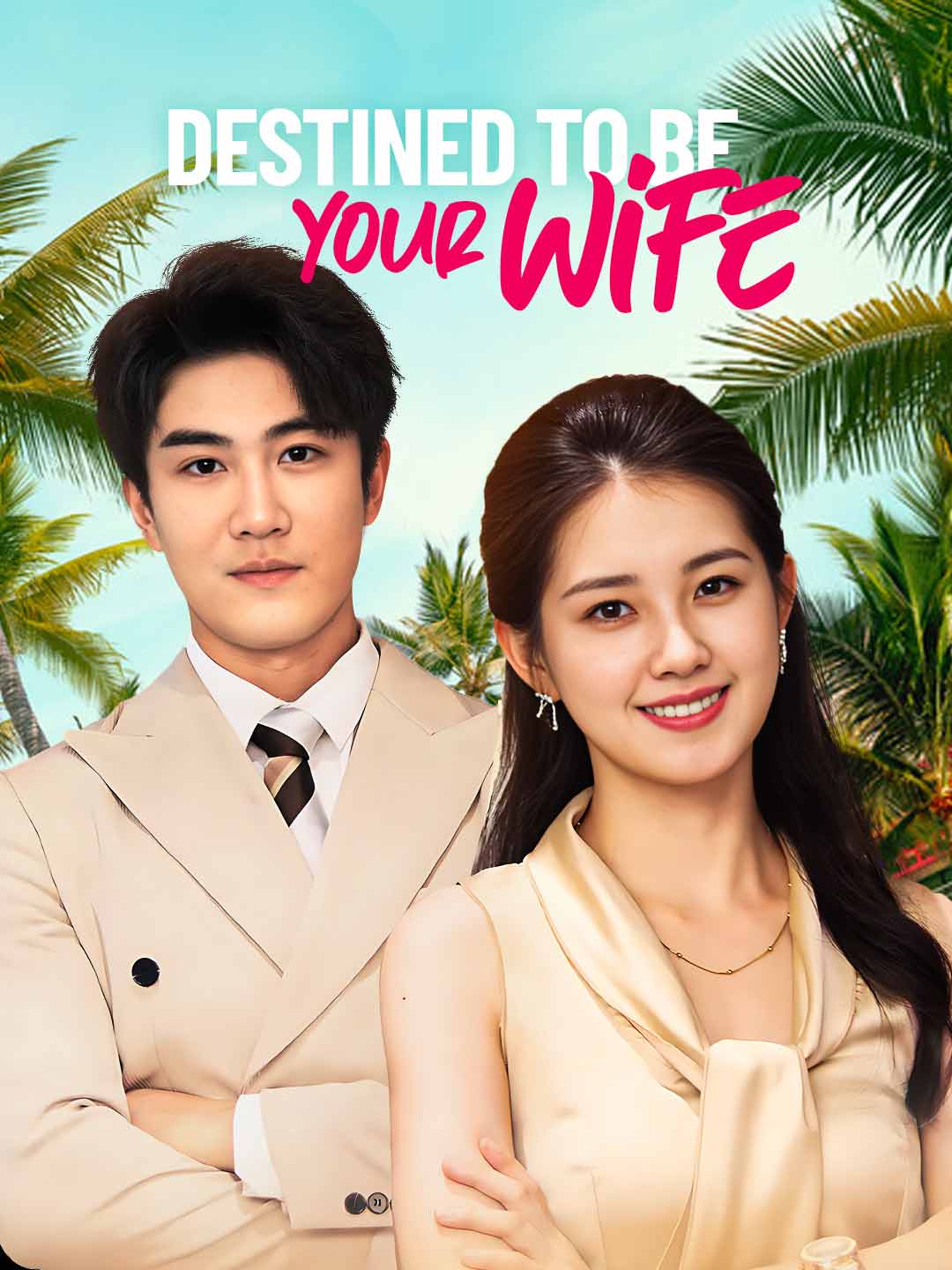 Destined to Be Your Wife