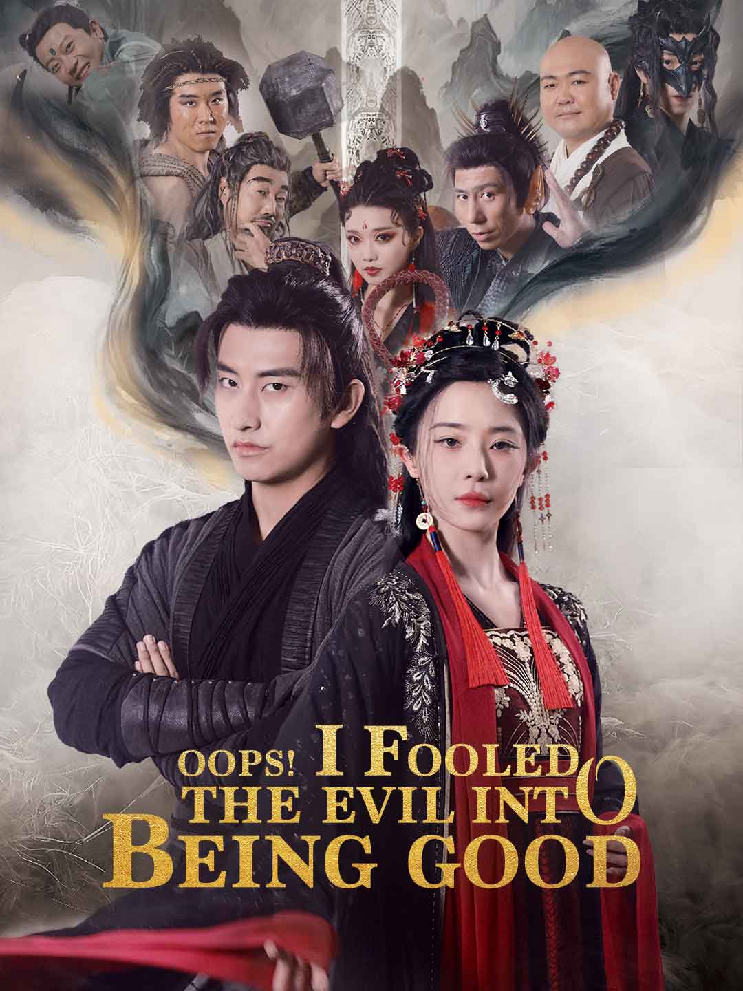 Oops! I Fooled the Evil into Being Good