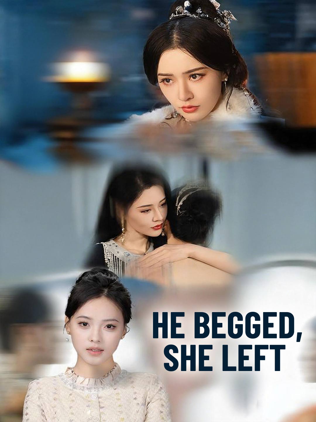 He Begged, She Left